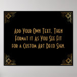 Black Gold Art Deco Custom DIY Wedding Sign<br><div class="desc">This design features a sleek Art Deco font added to a template field for you to edit as you see fit. Coordinating framing embellishments were added to each corner. All these graphics were embellished with faux gold treatments. Complementary fonts and colours were used for the placeholder field you'll edit as...</div>