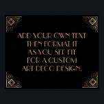 Black Gold Art Deco Custom DIY Wedding Sign<br><div class="desc">This design features a sleek Art Deco font added to a template field for you to edit as you see fit. Coordinating framing embellishments were added to each corner. All these graphics were embellished with faux gold treatments. Complementary fonts and colours were used for the placeholder field you'll edit as...</div>