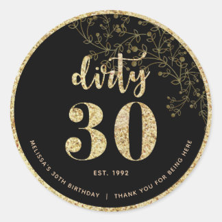 Black Gold Dirty 30 Birthday Party Favor Sticker 