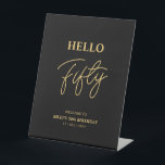 Black & Gold | Fifty Hello 50th Birthday Welcome Pedestal Sign<br><div class="desc">Welcome your guest with this stylish 50th birthday welcome sign. This sign features a modern script "Hello Fifty" in black & gold colour theme. You can customise all the text. Matching invitations and party supplies are available at my shop BaraBomDesign.</div>