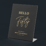 Black & Gold | Fifty Hello 50th Birthday Welcome Pedestal Sign<br><div class="desc">Welcome your guest with this stylish 50th birthday welcome sign. This sign features a modern script "Hello Fifty" in black & gold colour theme. You can customise all the text. Matching invitations and party supplies are available at my shop BaraBomDesign.</div>