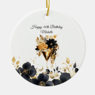 Black Gold Floral Cocktail Drinks 40th Birthday Ceramic Ornament