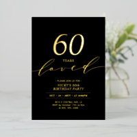 Black & Gold Foil | 60 Years Loved 60th Birthday