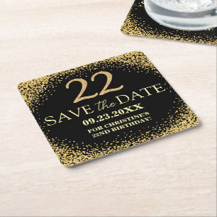 Black Gold Glitter 22nd Birthday Save the Date Square Paper Coaster