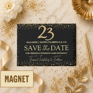 Black Gold Glitter 23rd Birthday Save the Date Magnet