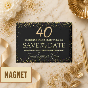 Black Gold Glitter 40th Birthday Save the Date Magnet