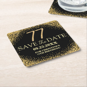 Black Gold Glitter 77th Birthday Save the Date Square Paper Coaster