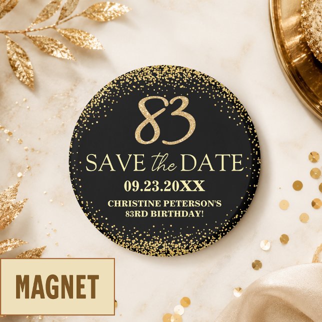 Black Gold Glitter 83rd Birthday Save the Date Magnet (Creator Uploaded)