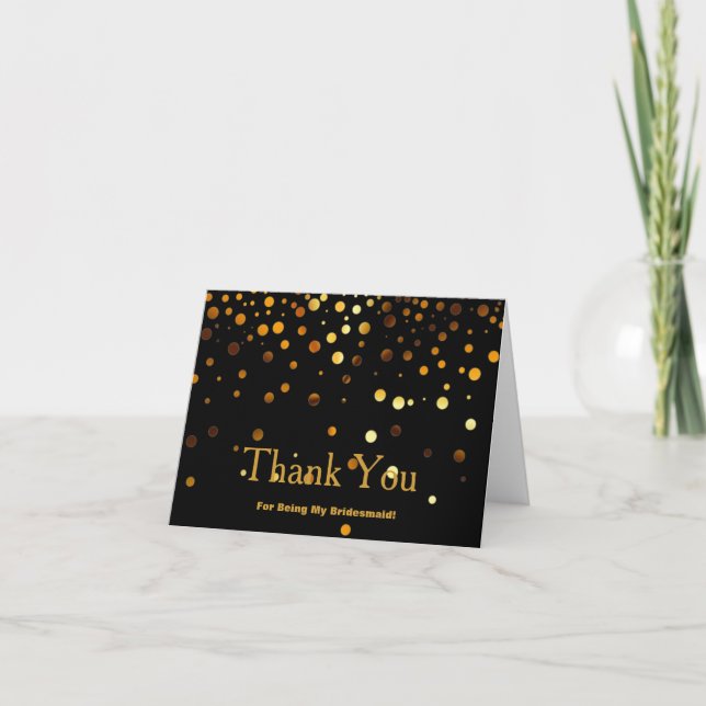 Black Gold Glitter for Being My Bridesmaid Thank Thank You Card (Front)