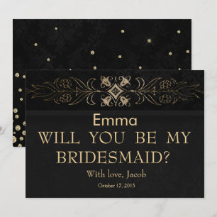 Black Gold Glitter Will You Be My Bridesmaid Invitation