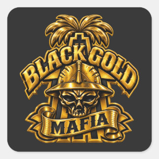 BLACK GOLD MAFIA SQUARE STICKER
