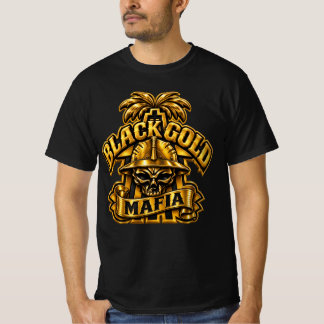 BLACK GOLD MAFIA T-Shirt