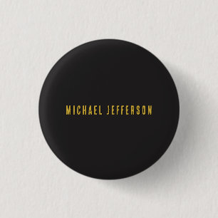 Black & Gold Minimalist Plain Modern Own Name 3 Cm Round Badge