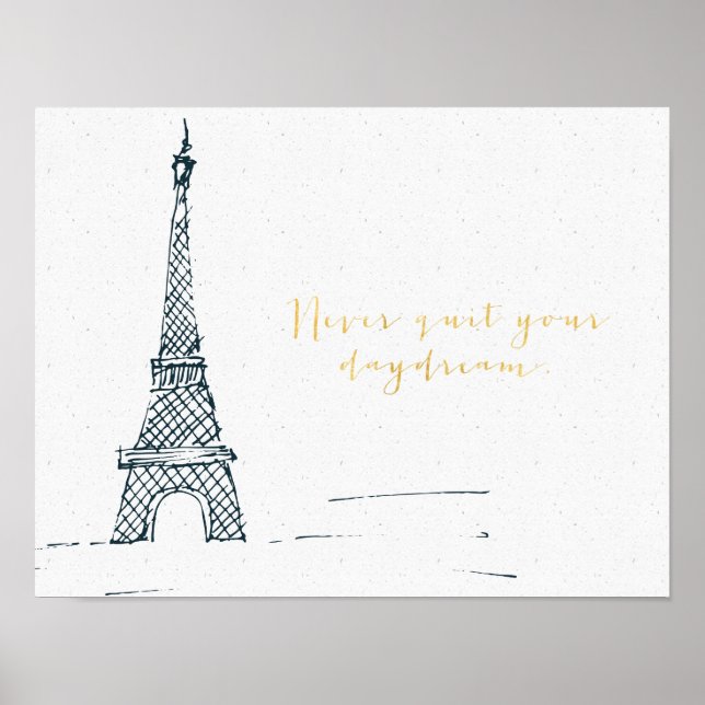 Black Gold "Never Quit Your Daydream" Quote Poster (Front)