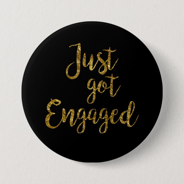Black & Gold Script Just got Engaged Button (Front)