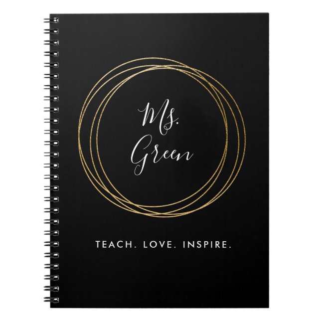 Black & Gold Teacher Inspirational Quote Notebook (Front)