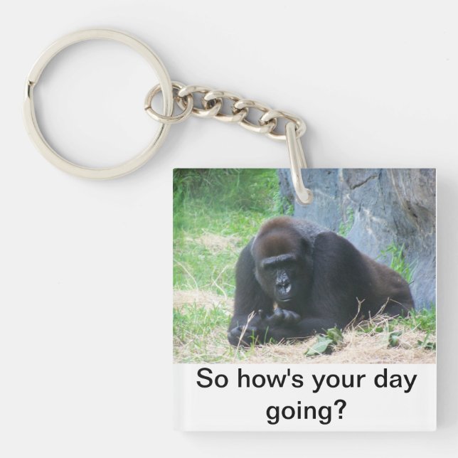 Black Gorilla So How's Your Day Going? keychain (Front)