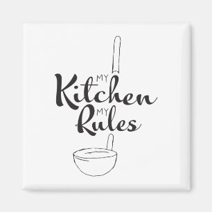 Black Hand Drawn My Kitchen My Rules Button Design Magnet