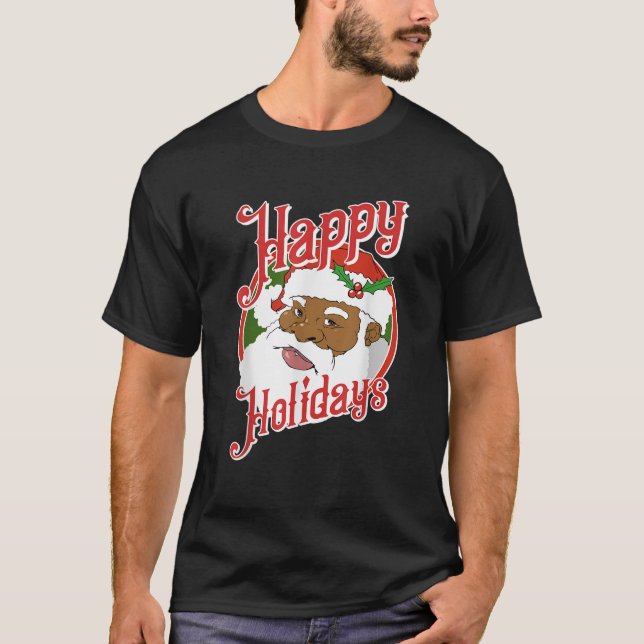 Black Happy Holidays African American Santa Claus  T-Shirt (Front)