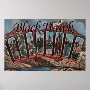Black Hawk, Colorado - Large Letter Scenes Poster