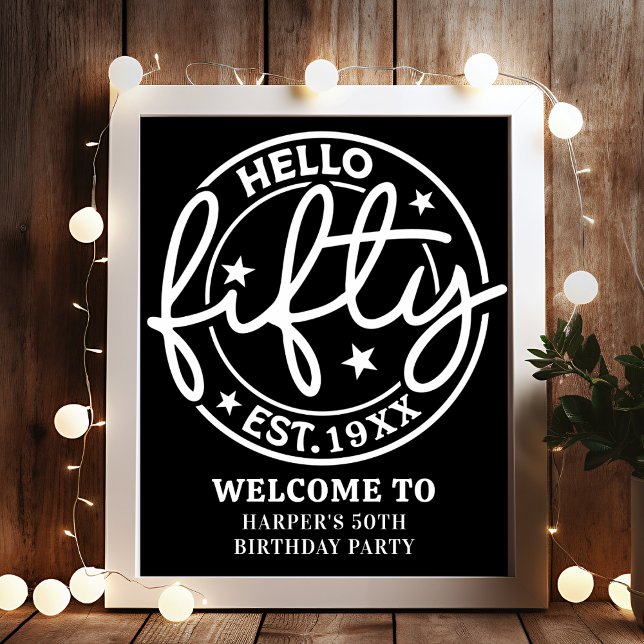 Black Hello Fifty 50th Birthday Party Welcome Poster (Creator Uploaded)