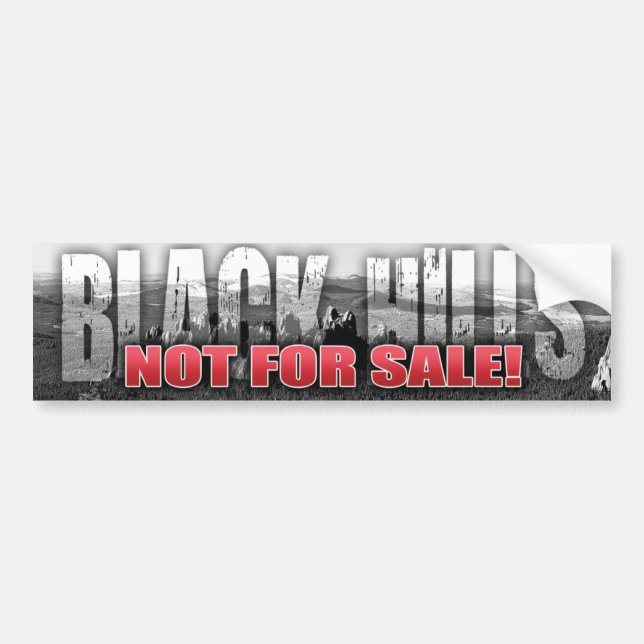Black Hills Not For Sale Bumper Sticker (Front)