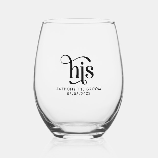 Black His, Elegant Typography Design Stemless Wine Glass (Front)