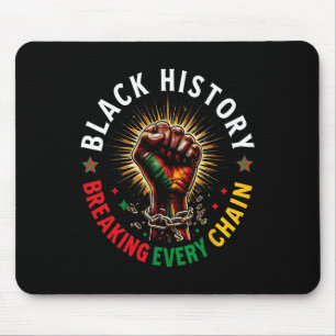Black History 2025 Shirts Breaking Every Chain Jun Mouse Pad