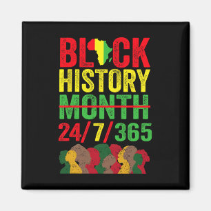 Black History 247365 Men Women Kids Black History  Magnet
