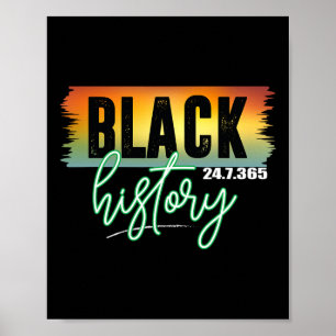 Black History 247365 Month Pride African American Poster