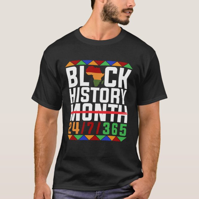 Black History 247365 Proud African Amercian Men Wo T-Shirt (Front)