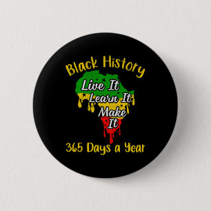 Black History 365 Days A Year Black History Month 6 Cm Round Badge