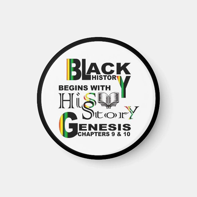 Black History Begins w/hiSStory© Magnet RndRBDR (Front)