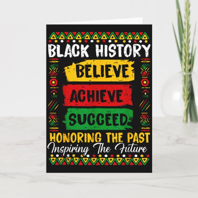 Black History Believe Achieve Honouring Past Inspi Card (Front)
