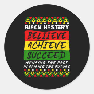 Black History Believe Achieve Succeed African Wome Classic Round Sticker
