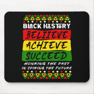 Black History Believe Achieve Succeed African Wome Mouse Pad