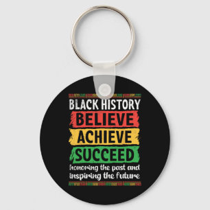 Black History Belive Achieve Succeed Honouring Pas Key Ring