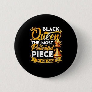 Black History Black Queen Most Powerful Piece In T 6 Cm Round Badge