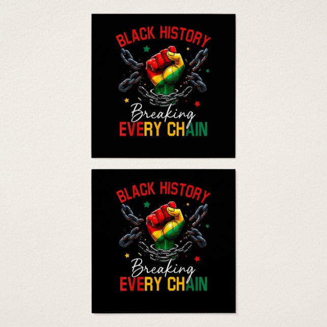 Black History Breaking Every Chain  (Front & Back)