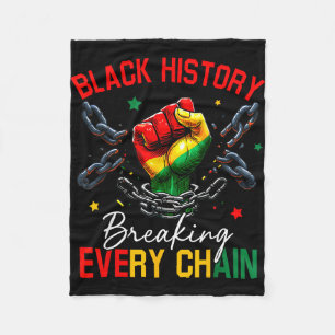 Black history breaking every chain african fleece blanket