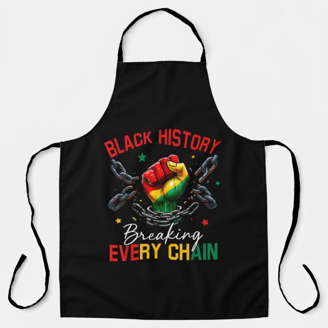 Black History Breaking Every Chain  Apron (Front)