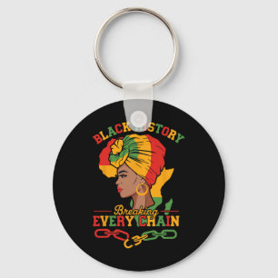 Black History Breaking Every Chain Black History F Key Ring