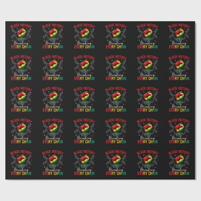 Black History Breaking Every Chain  Wrapping Paper (Flat)