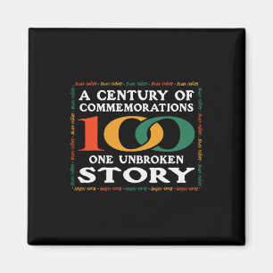Black History Century Of Commemorations One Unbrok Magnet