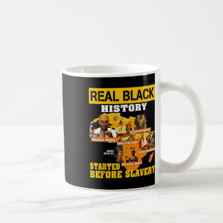 Black History Didn't Start With Slavery Proud Afri Coffee Mug