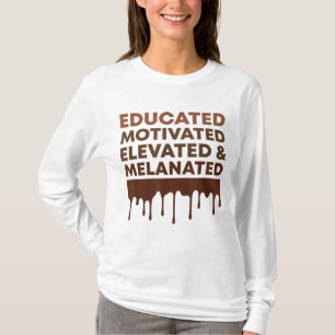 Black History Educated Motivated Melanated African T-Shirt