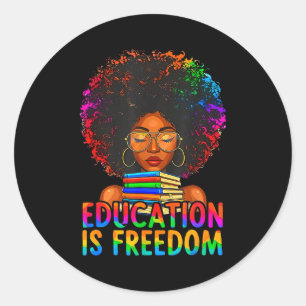 Black History Education Is Freedom Books Teacher W Classic Round Sticker