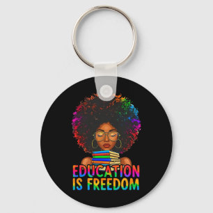 Black History Education Is Freedom Books Teacher W Key Ring