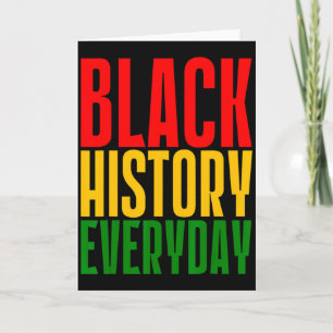 Black History Everyday Black History Month Celebr Card