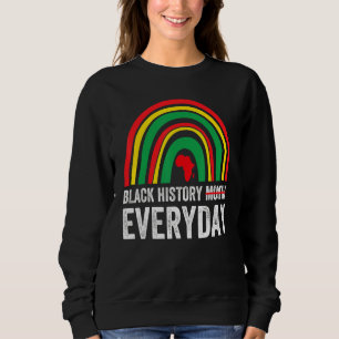 Black History Everyday Women Rainbow Black History Sweatshirt